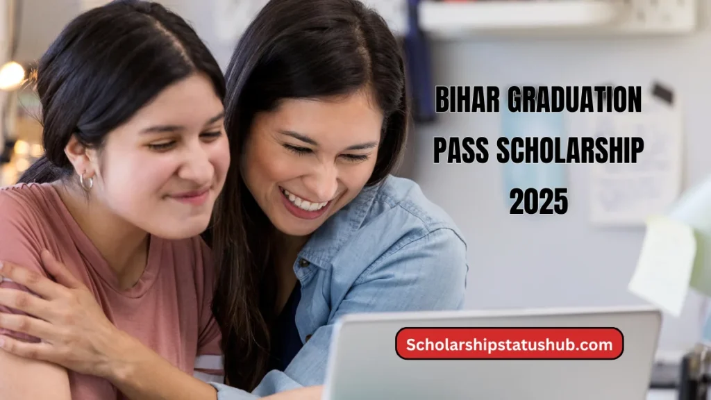 Bihar Graduation Pass Scholarship 2025
