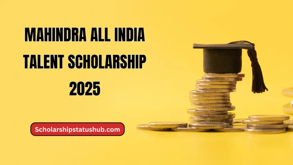 Mahindra All India Talent Scholarship 2025