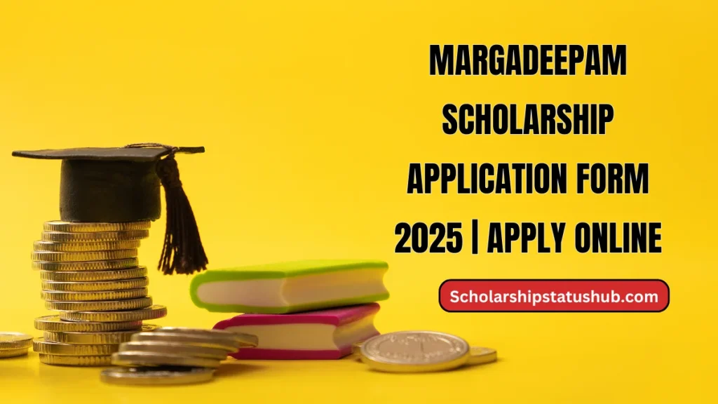 Margadeepam Scholarship Application Form 2025 | Apply Online