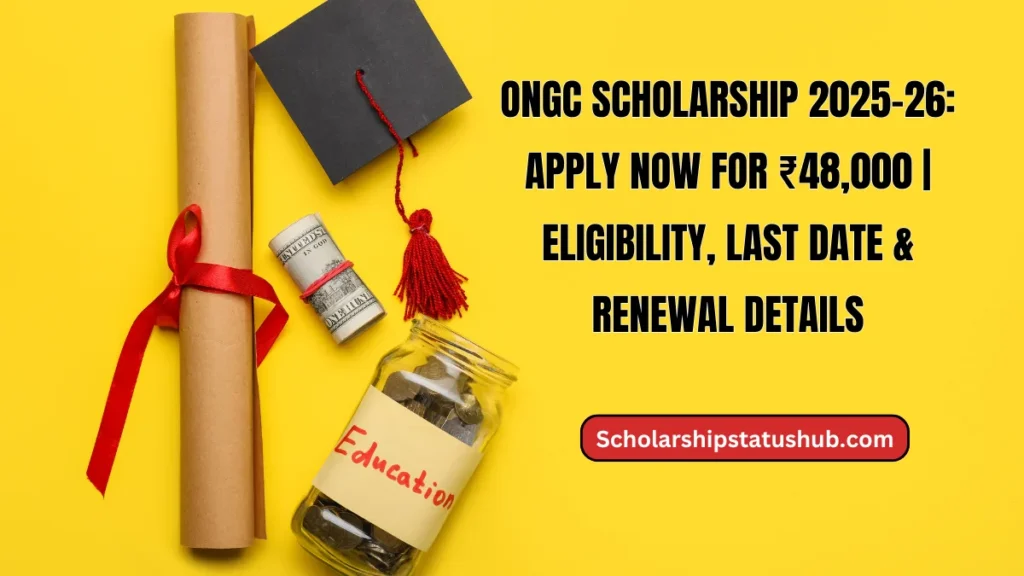 ONGC Scholarship 2025-26