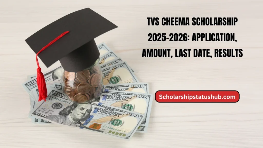 TVS Cheema Scholarship 2025-2026