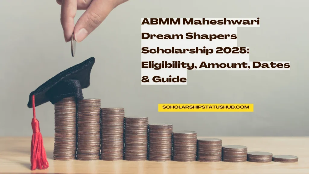 ABMM Maheshwari Dream Shapers Scholarship 2025