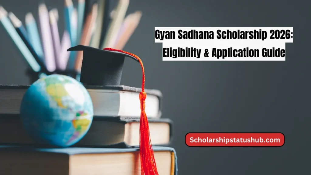 Gyan Sadhana Scholarship 2026