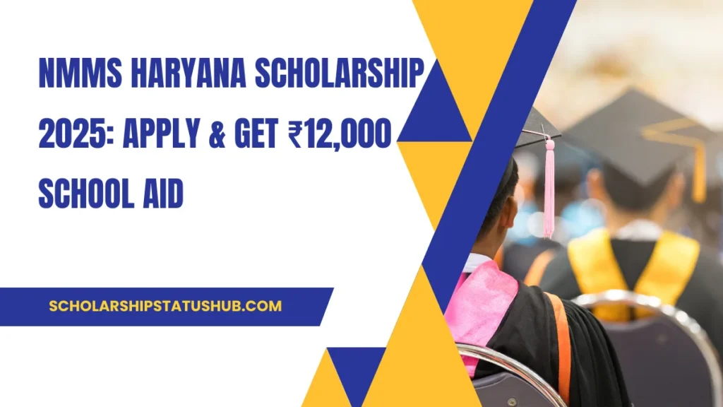 NMMS Haryana Scholarship 2025