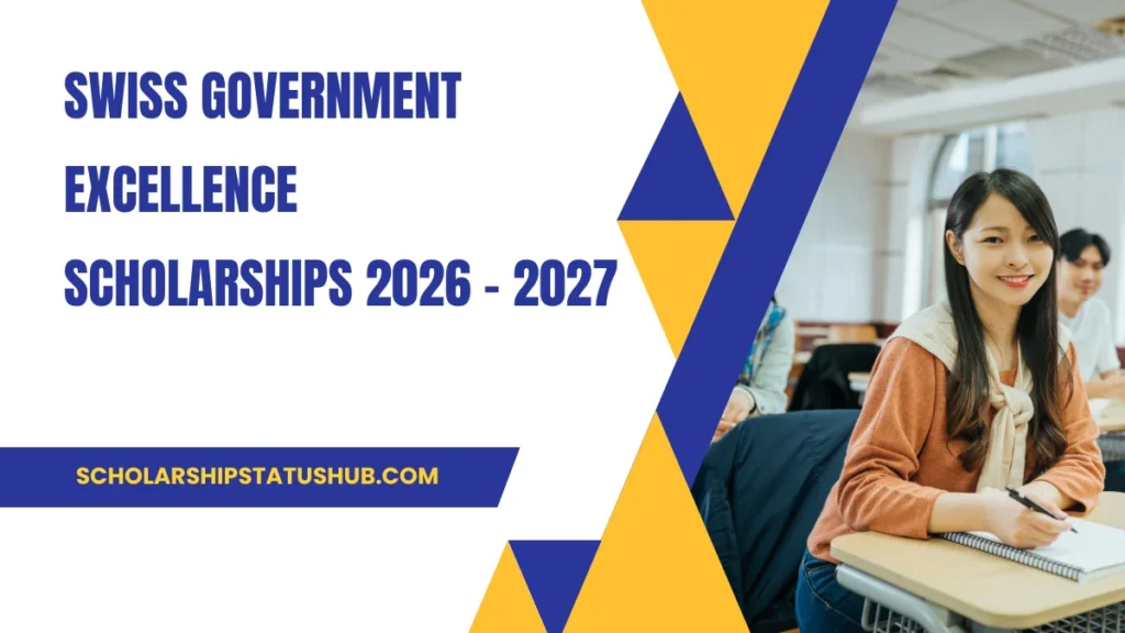 Swiss Government Excellence Scholarships 2026 – 2027