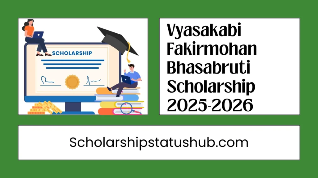 Vyasakabi Fakirmohan Bhasabruti Scholarship 2025-2026